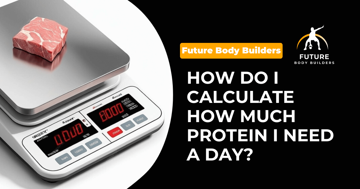 Read more about the article How Do I Calculate How Much Protein I Need a Day?