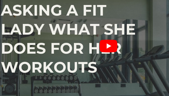 Read more about the article Asking a fit lady what she does for her workouts