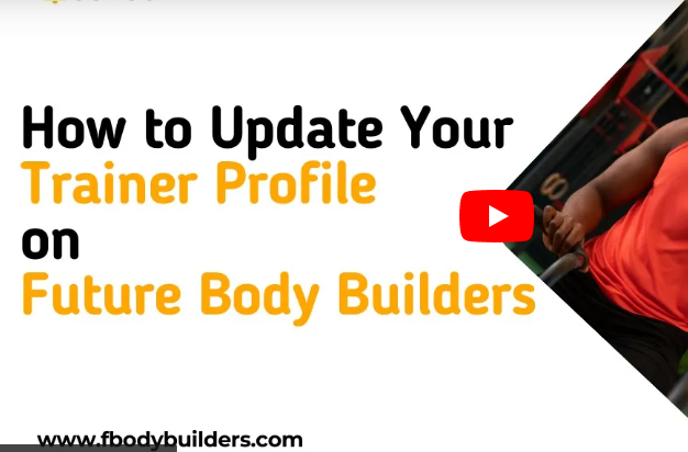 Read more about the article How to Update Your Trainer Profile on Future Body Builders