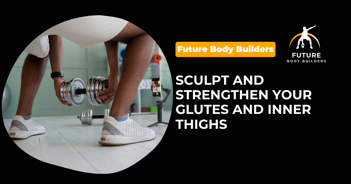 Read more about the article Sculpt and Strengthen Your Glutes and Inner Thighs