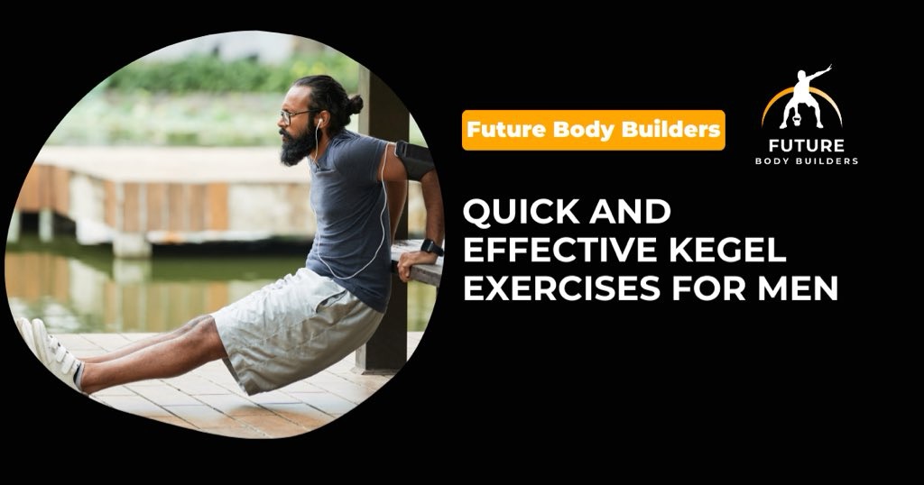 Read more about the article Quick and Effective Kegel Exercises for Men