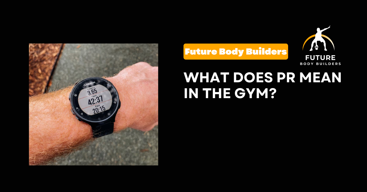 What Does PR Mean in the Gym? 