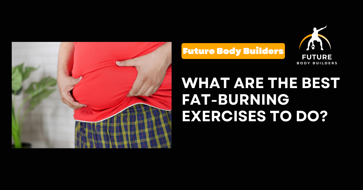 Read more about the article What Are The Best Fat-Burning Exercises To Do?