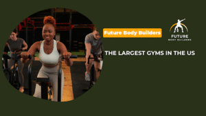 The Largest Gyms in the US