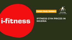 iFitness Gym Prices in Nigeria