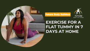 Read more about the article Exercise for a Flat Tummy in 7 Days at Home
