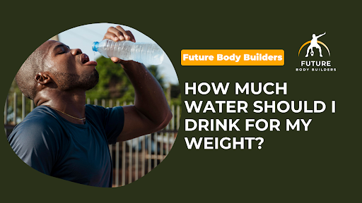 Read more about the article How Much Water Should I Drink for My Weight?