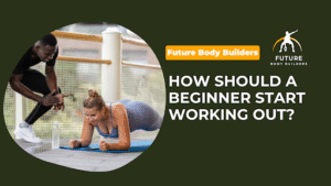 Read more about the article How Should a Beginner Start Working Out?